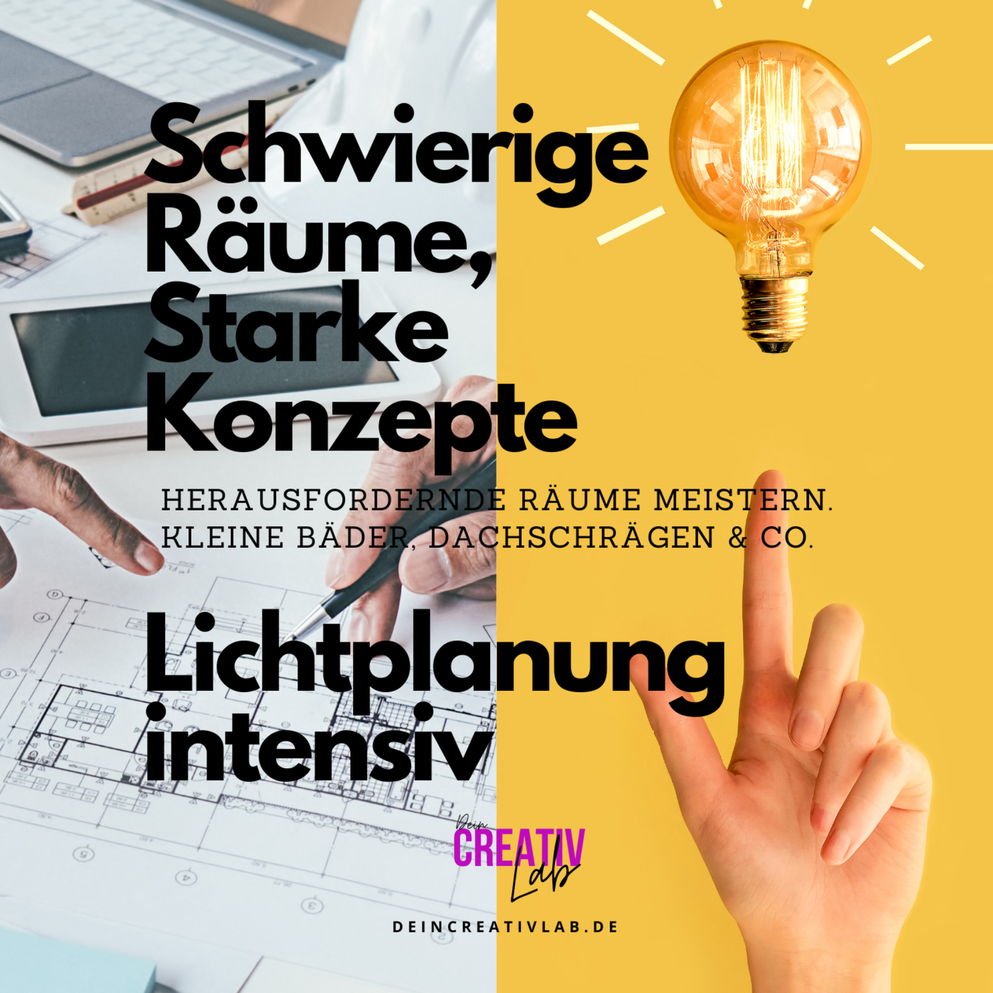 Schwierige Räume – Starke Konzepte | Lichtplanung intensiv