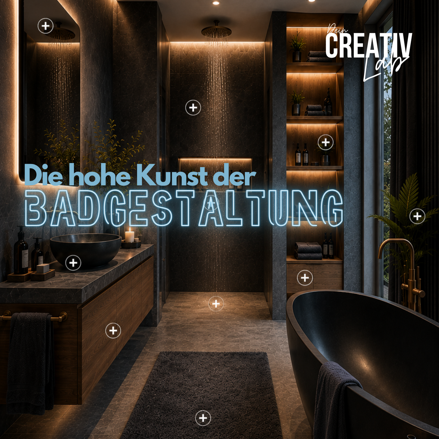 Die hohe Kunst der Badgestaltung